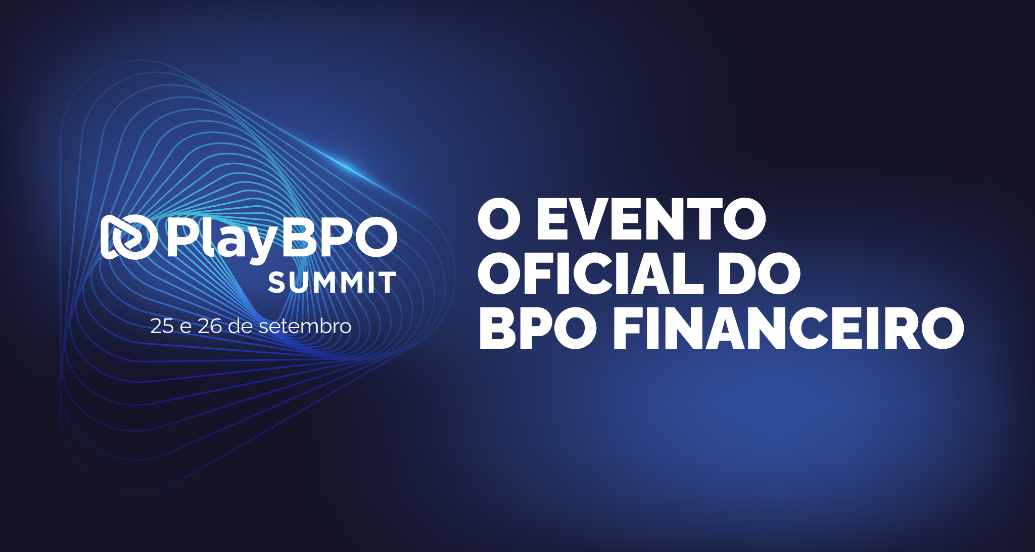 PlayBPO Summit 2025: o maior evento de BPO Financeiro retorna a Florianópolis dias 25 e 26 de setembro